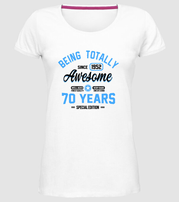 70 years of being totally awesome model alb pe tricou