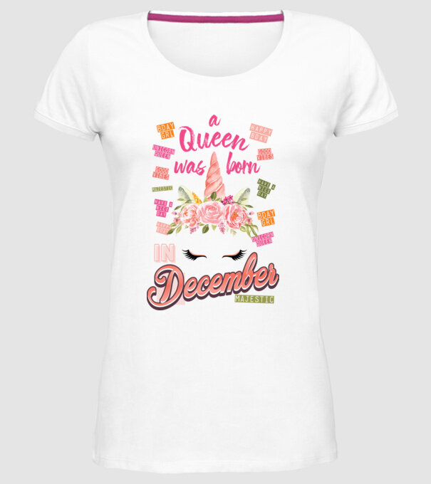 A queen was born in DECEMBER model alb pe tricou