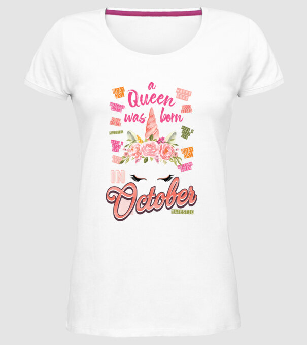 A queen was born in OKTÓBER model alb pe tricou
