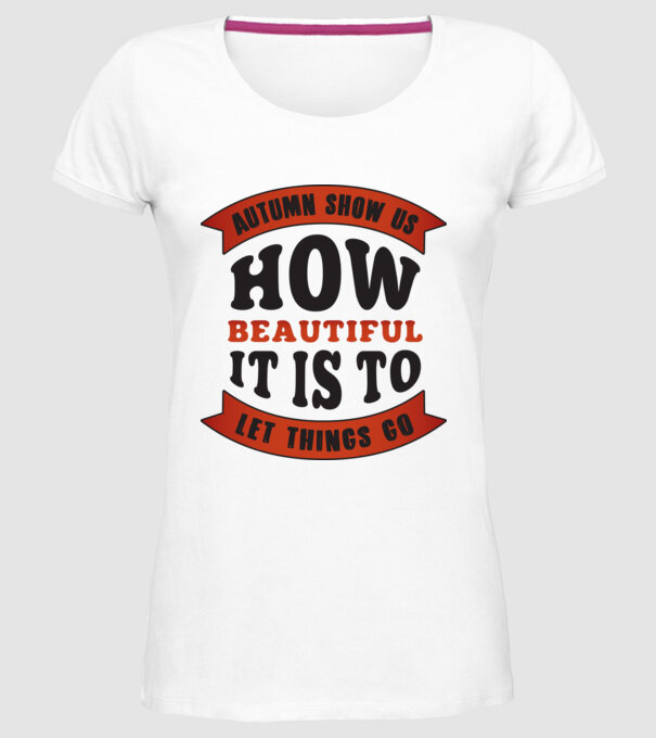 Autumn show us how beautiful it is model alb pe tricou