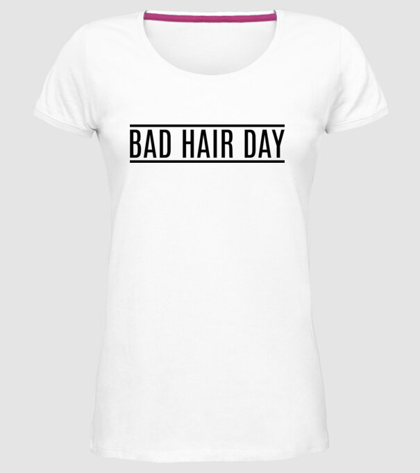 Bad hair day model alb pe tricou