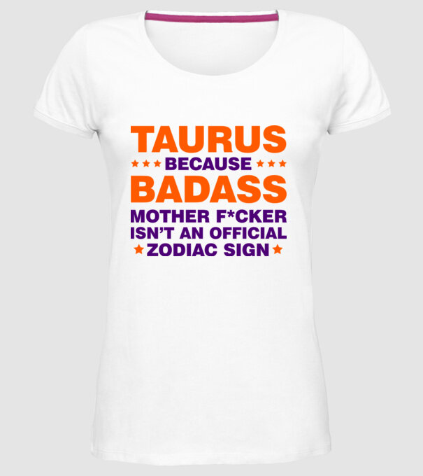 Badass zodiac TAURUS model alb pe tricou
