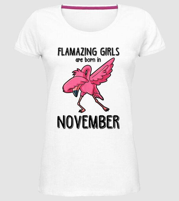 Flamazing girls are born in november black model alb pe tricou