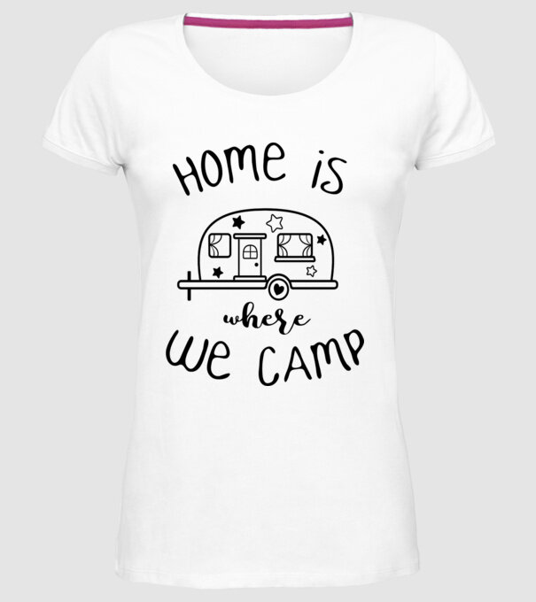 home is where we camp model alb pe tricou