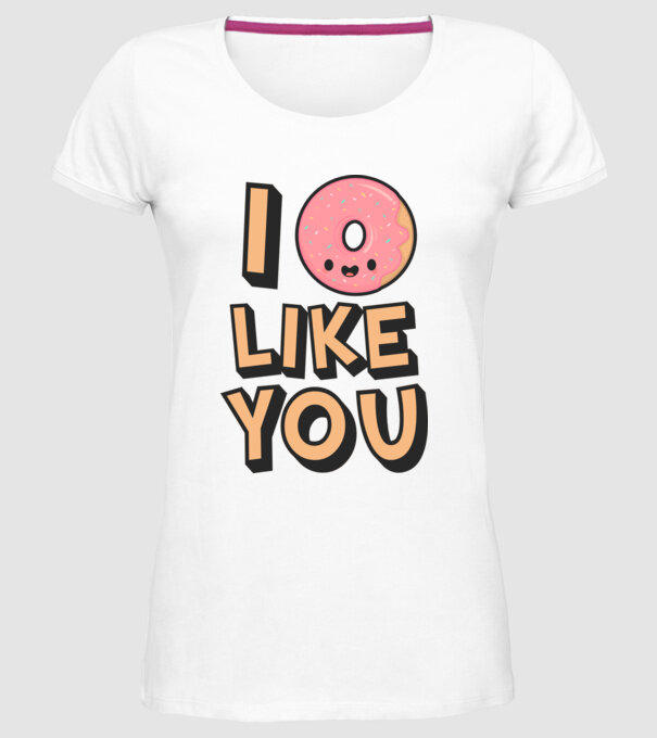 I donut like you model alb pe tricou