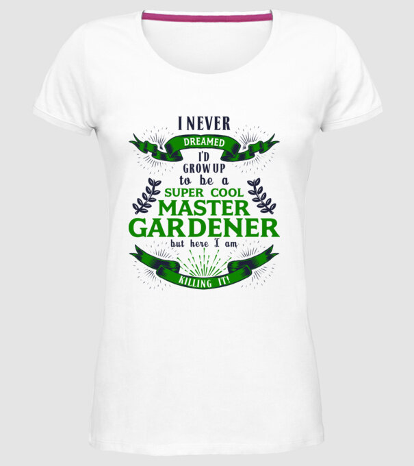 I never dreamed gardener lght model alb pe tricou