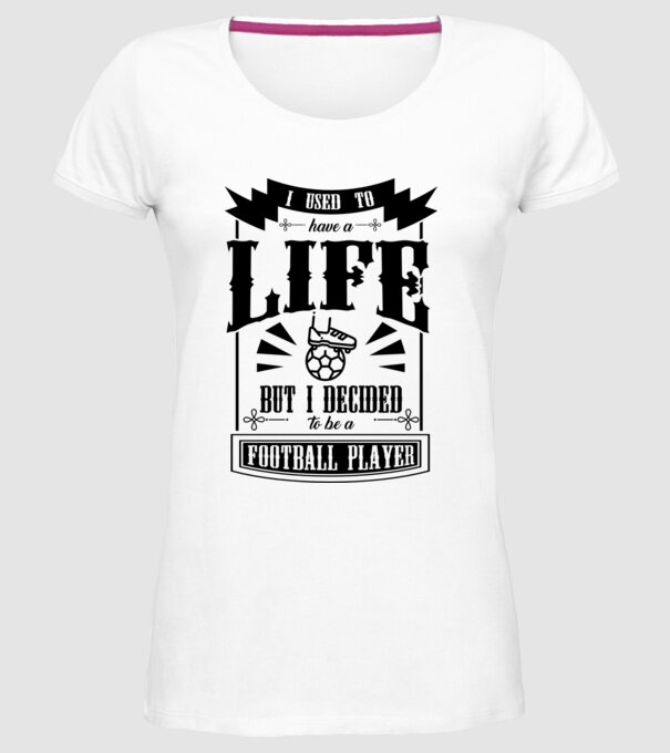 I used to have a life FOTBALIST model alb pe tricou
