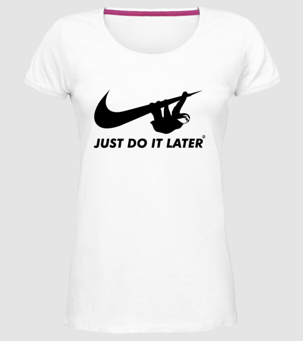Just do it later model alb pe tricou