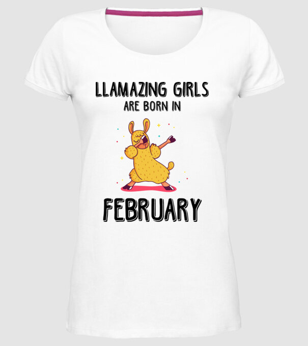 llamazing girls are born in february black model alb pe tricou
