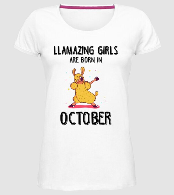 Llamazing girls are born in october black model alb pe tricou