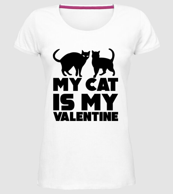 My cat is my valentine black model alb pe tricou
