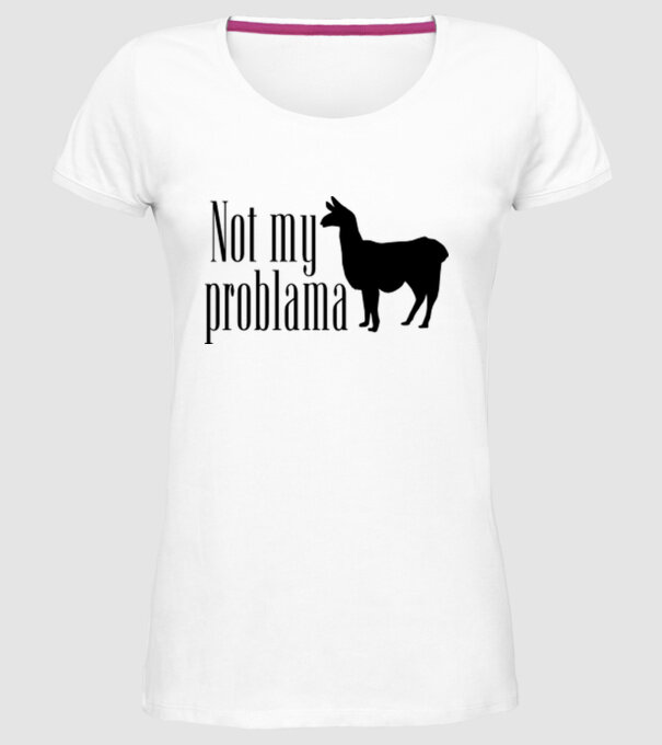 Not my problama model alb pe tricou