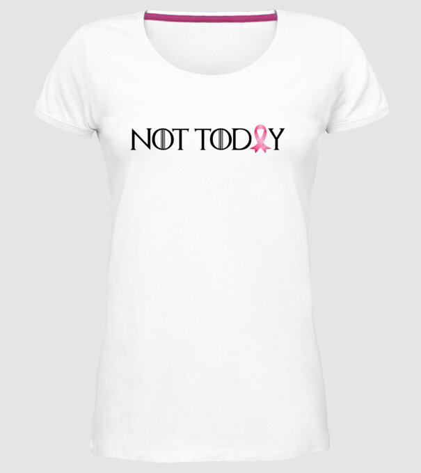 Not today model alb pe tricou