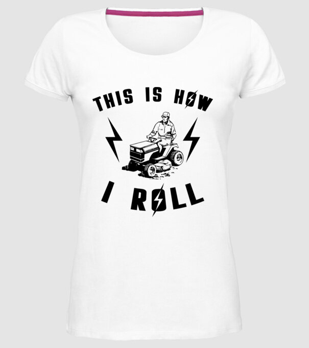 This is how i roll model alb pe tricou