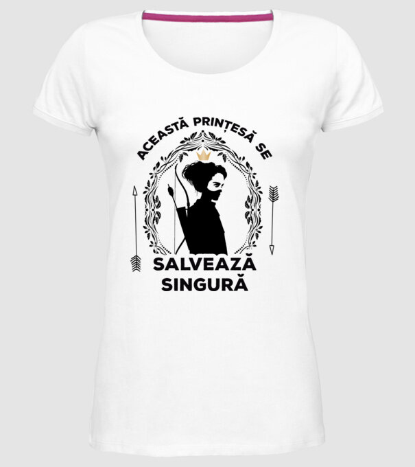 Această prințesă se salvează singură model alb pe tricou