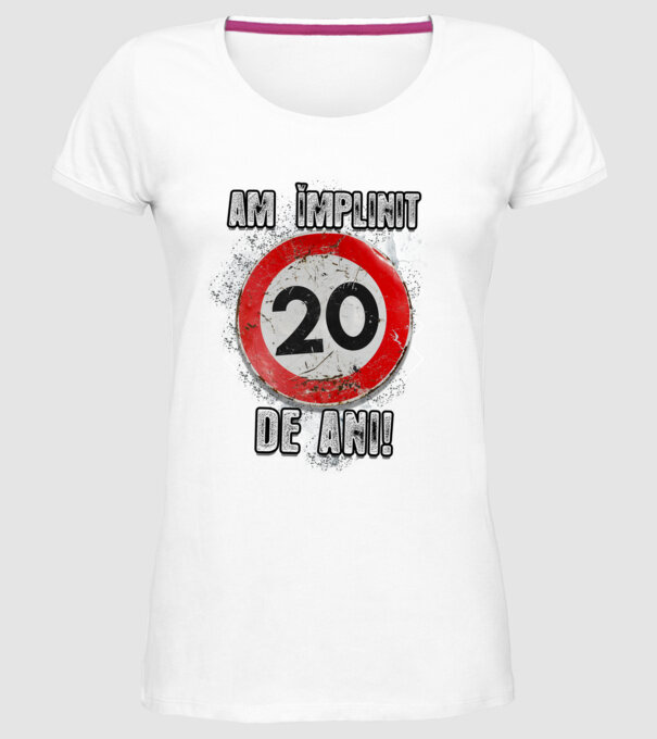 Am împlinit 20 de ani! model alb pe tricou