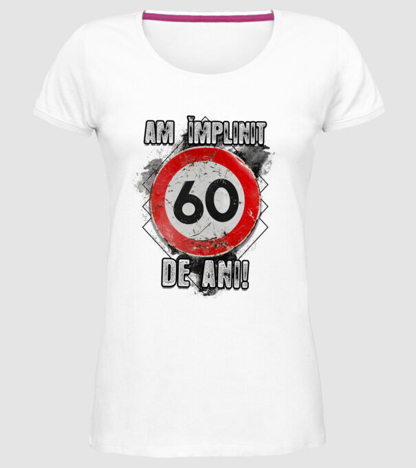 Am împlinit 60 de ani! model alb pe tricou