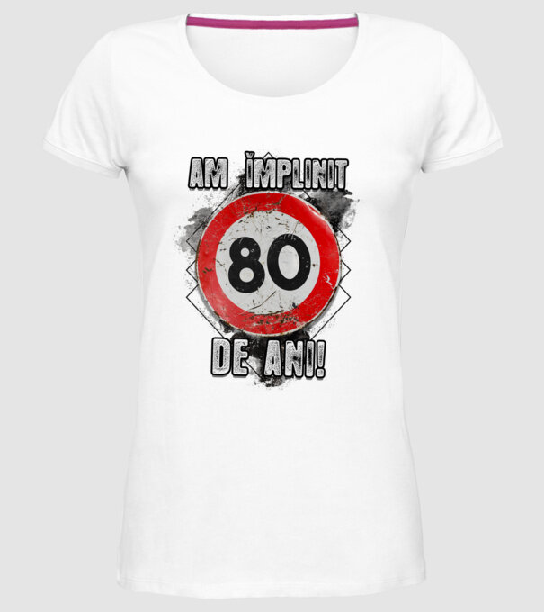 Am împlinit 80 de ani! model alb pe tricou