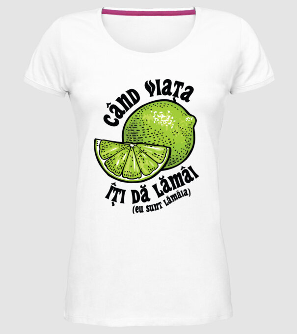 când viața îți dă lămâi (eu sunt lămâia) model alb pe tricou