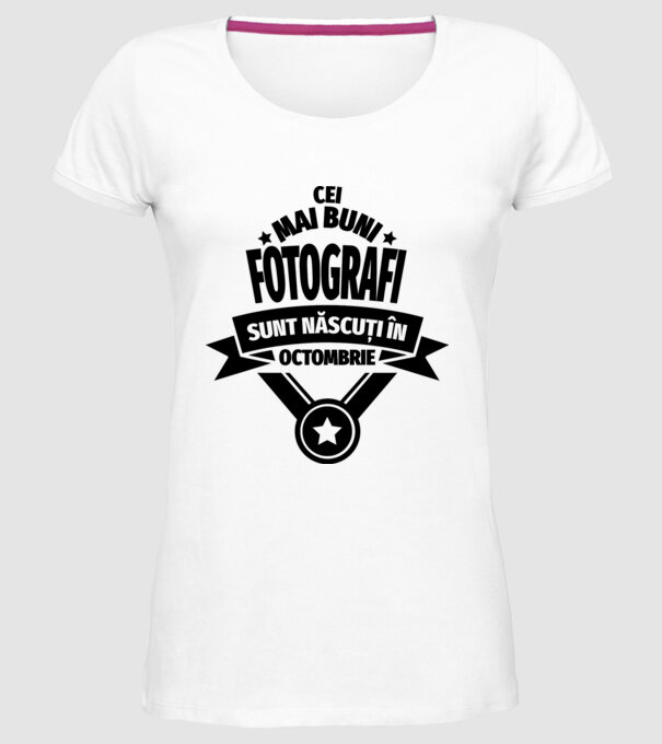 Cei mai buni fotografi sunt născuți în octombrie model alb pe tricou