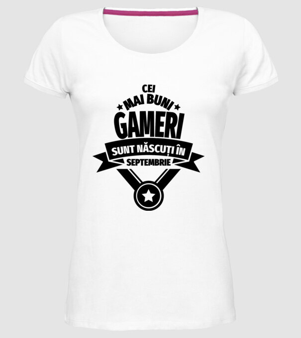 Cei mai buni gameri sunt născuți în septembrie model alb pe tricou
