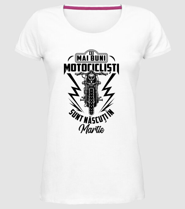 Cei mai buni motocicliști sunt născuți în Martie model alb pe tricou