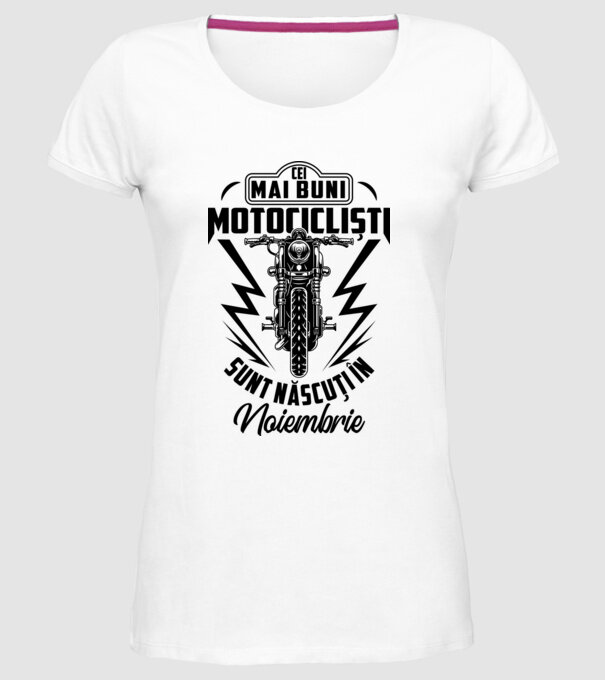 Cei mai buni motocicliști sunt născuți în Noiembrie model alb pe tricou