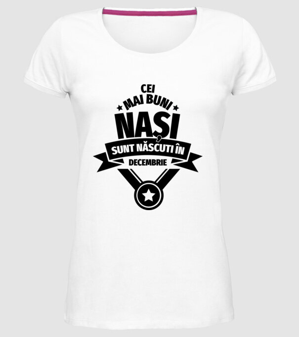 Cei mai buni nași sunt născuți în decembrie. model alb pe tricou