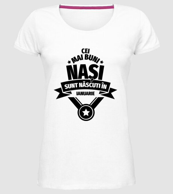 Cei mai buni nași sunt născuți în ianuarie. model alb pe tricou