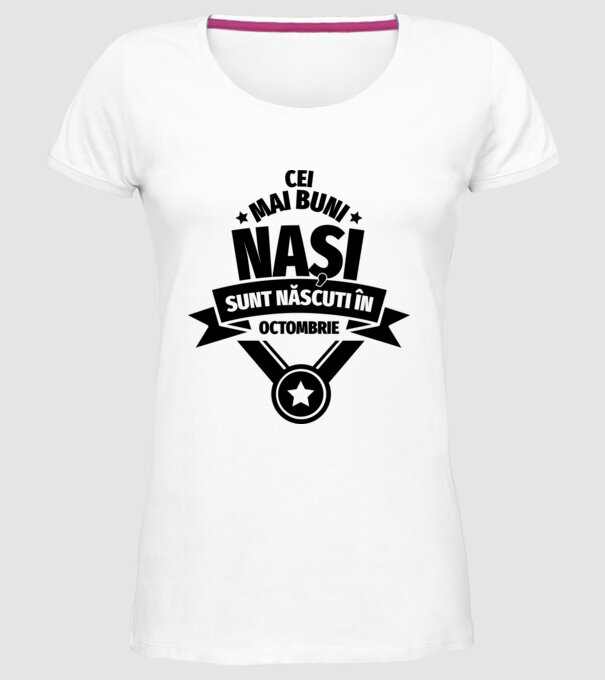 Cei mai buni nași sunt născuți în octombrie. model alb pe tricou