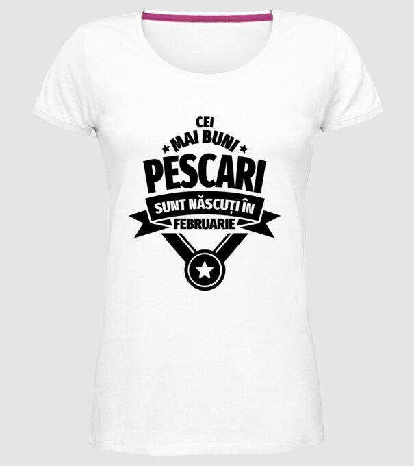 Cei mai buni pescari sunt născuți în februarie model alb pe tricou