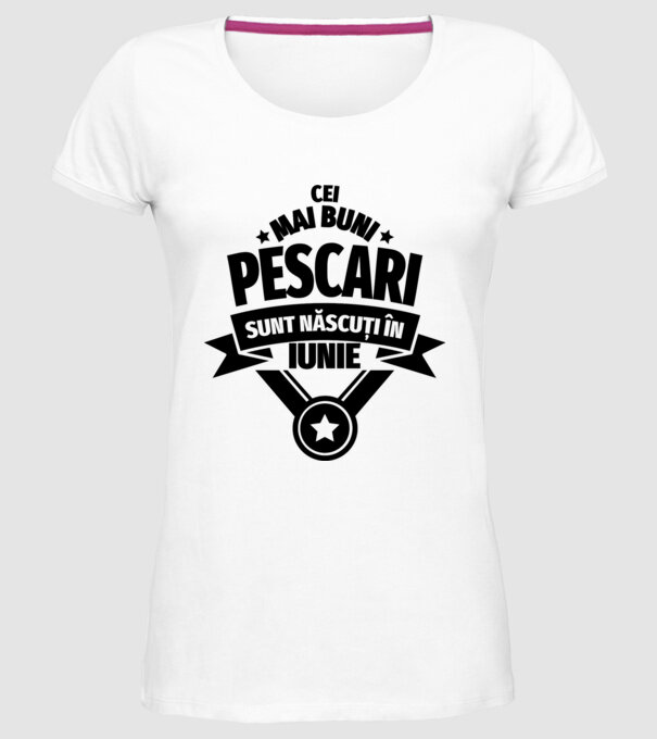 Cei mai buni pescari sunt născuți în iunie model alb pe tricou