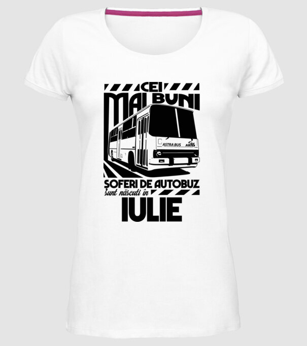 Cei mai buni șoferi de autobuz sunt născuți în Iulie model alb pe tricou