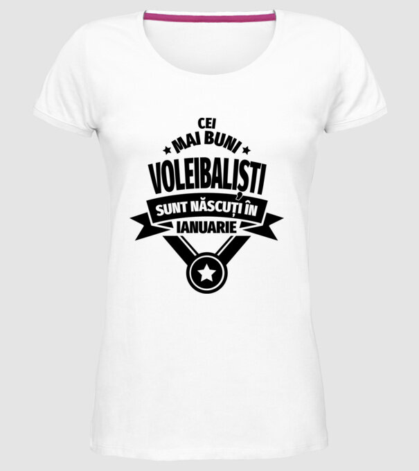 Cei mai buni voleibaliști sunt născuți în Ianuarie model alb pe tricou