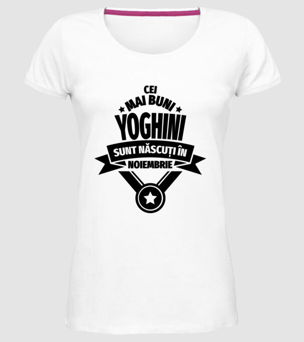 Cei mai buni yoghini sunt născuți în noiembrie model alb pe tricou
