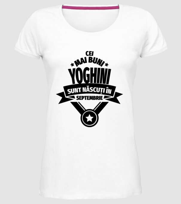 Cei mai buni yoghini sunt născuți în septembrie model alb pe tricou