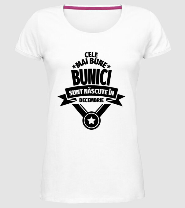 Cele mai bune bunici sunt născute în decembrie. model alb pe tricou