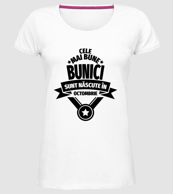 Cele mai bune bunici sunt născute în octombrie. model alb pe tricou