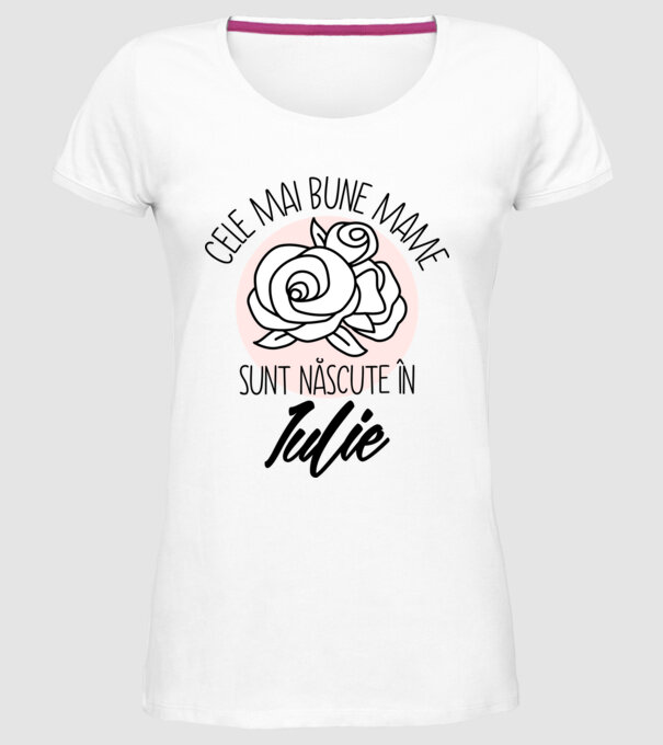 Cele mai bune mame sunt născute în Iulie model alb pe tricou