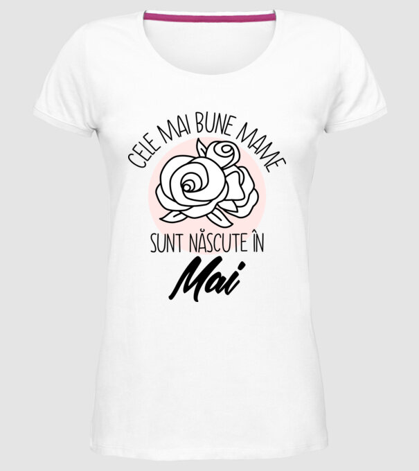 Cele mai bune mame sunt născute în Mai model alb pe tricou