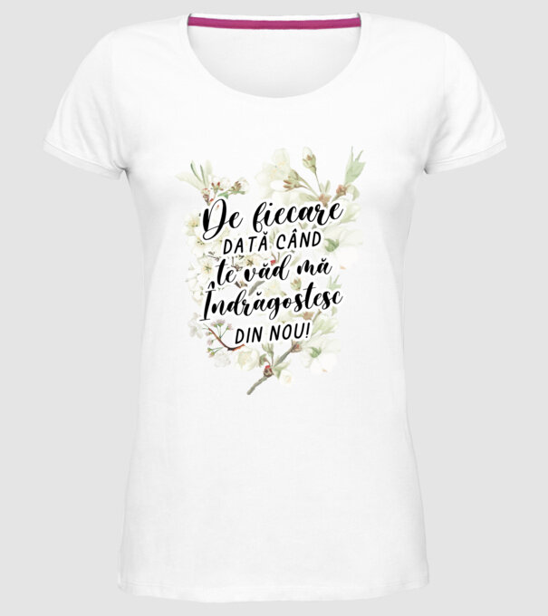 De fiecare dată când te văd mă îndrăgostesc din nou model alb pe tricou