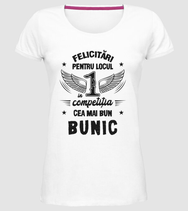 Felicitări pentru locul 1 în competiția Cel mai bun bunic! model alb pe tricou