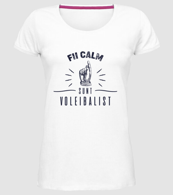 Fii calm, sunt VOLEIBALIST model alb pe tricou