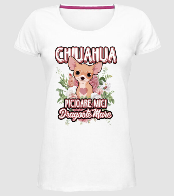 chihuahua : picioare mici dragoste mare model alb pe tricou