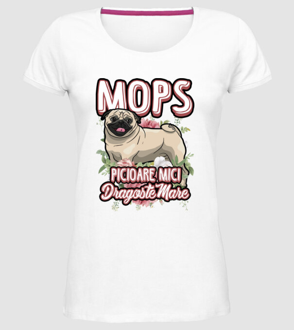 mops : picioare mici dragoste mare model alb pe tricou