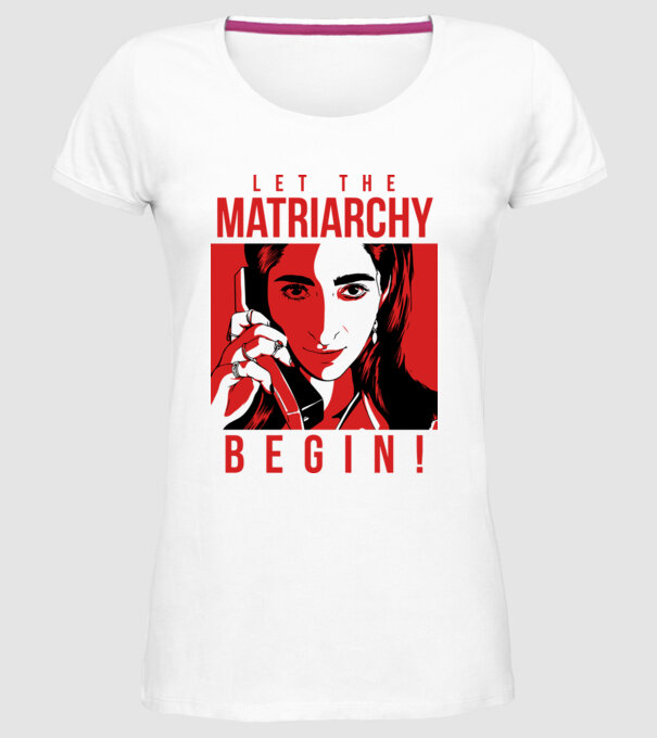 let the matriarchy begin model alb pe tricou