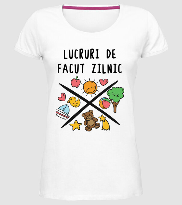 Lucruri de făcut zilnic model alb pe tricou
