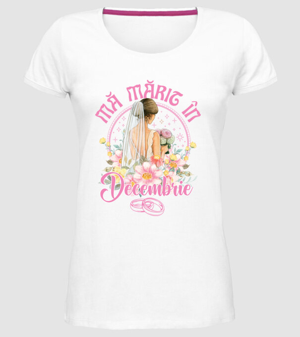 mă mărit - în decembrie model alb pe tricou
