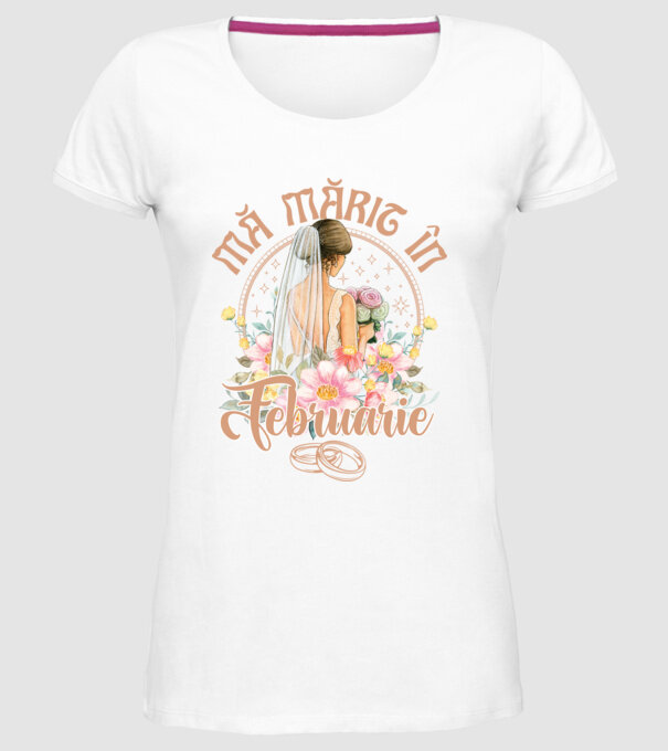 mă mărit - în februarie model alb pe tricou