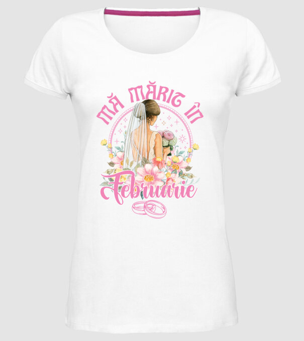 mă mărit - în februarie model alb pe tricou